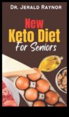Keto Diet for Seniors Ένας οδηγός για την υγιή απώλεια βάρους