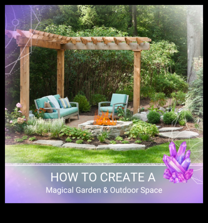 Garden Enchantment: Designing Magical Outdoor Spaces
