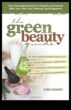 The Rise of Green Beauty Μια φυσική προσέγγιση στο μακιγιάζ